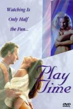 Watch Play Time Myflixer