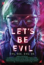 Watch Let's Be Evil Myflixer