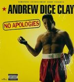Watch Andrew Dice Clay: No Apologies Myflixer