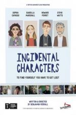 Watch Incidental Characters Myflixer