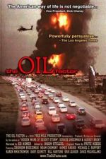 Watch The Oil Factor: Behind the War on Terror Myflixer