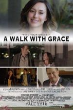 Watch A Walk with Grace Myflixer