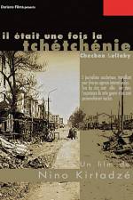 Watch Il etait une fois la Tchetchenie Myflixer