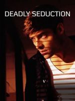 Watch Deadly Seduction Myflixer