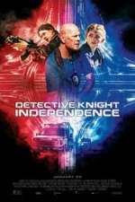 Watch Detective Knight: Independence Myflixer