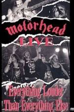 Watch Motorhead: Everything Louder Than Everything Else Myflixer