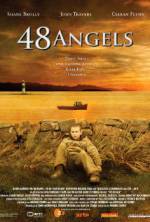 Watch 48 Angels Myflixer