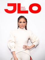 Watch J.Lo: Self Made Myflixer