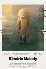 Watch Electric Malady Myflixer