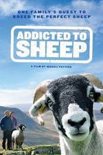Watch Addicted to Sheep Myflixer
