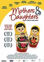 Watch Mothers & Daughters Myflixer