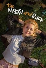 Watch The Moon & Back Myflixer