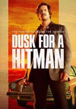 Watch Dusk for a Hitman Myflixer