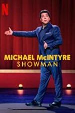 Watch Michael McIntyre: Showman Myflixer