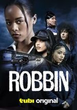 Watch Robbin Myflixer
