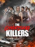 Watch The Charisma Killers Myflixer
