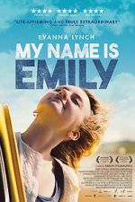 Watch My Name Is Emily Myflixer