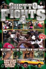 Watch Ghetto Fights Vol 4 Myflixer