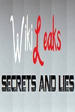 Watch True Stories Wikileaks - Secrets and Lies Myflixer