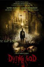 Watch Dying God Myflixer