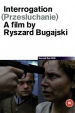 Watch Interrogation Myflixer