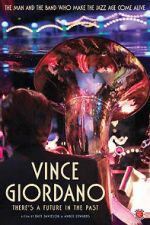 Watch Vince Giordano: There\'s a Future in the Past Myflixer