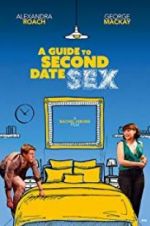 Watch A Guide to Second Date Sex Myflixer