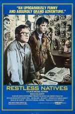 Watch Restless Natives Myflixer