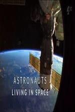 Watch Astronauts: Living in Space Myflixer