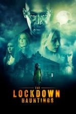 Watch The Lockdown Hauntings Myflixer