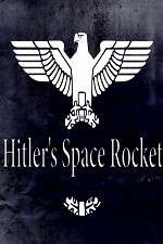 Watch Hitlers Space Rocket Myflixer