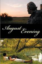 Watch August Evening Myflixer