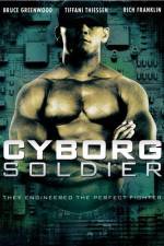 Watch Cyborg Soldier Myflixer