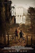 Watch Blood Road Myflixer