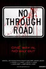 Watch No Through Road Myflixer