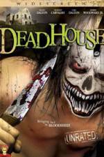 Watch DeadHouse Myflixer