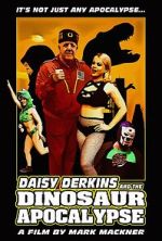 Watch Daisy Derkins and the Dinosaur Apocalypse Myflixer