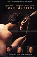 Watch Love Matters Myflixer