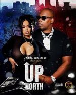 Watch Up North Myflixer