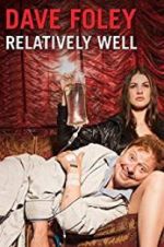 Watch Dave Foley: Relatively Well Myflixer
