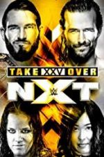 Watch NXT TakeOver: XXV Myflixer