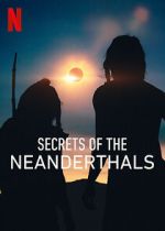 Watch Secrets of the Neanderthals Myflixer
