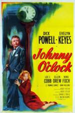 Watch Johnny O'Clock Myflixer