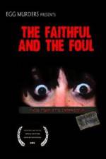 Watch The Faithful and the Foul Myflixer