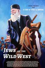 Watch Jews of the Wild West Myflixer