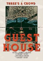 Watch Guest House (Short 2019) Myflixer