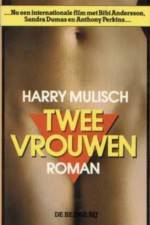 Watch Twee vrouwen Myflixer