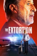 Watch The Extortion Myflixer
