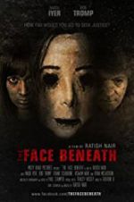 Watch The Face Beneath Myflixer