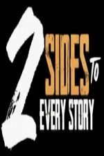 Watch 2 Sides to Every Story Myflixer